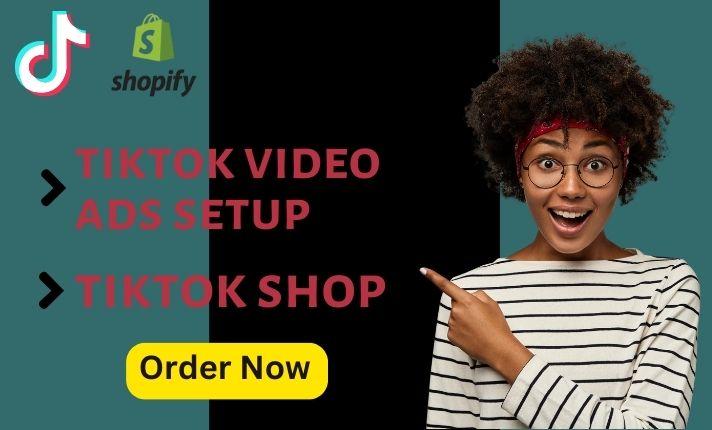 Professional TikTok Shop Setup, Virtual Assistant Services, and TikTok Video Ads Management