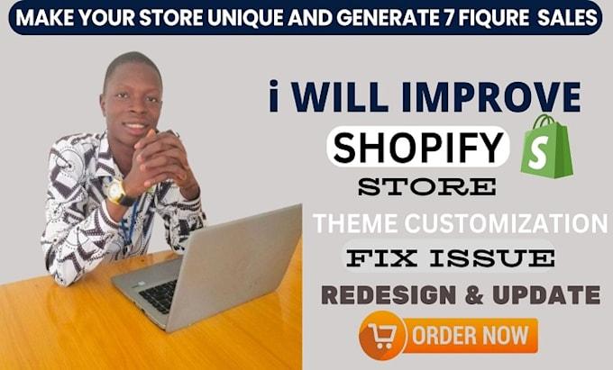 I Will Improve, Edit, Fix Shopify Issues, Customize Theme, Redesign Store, Checkout Update