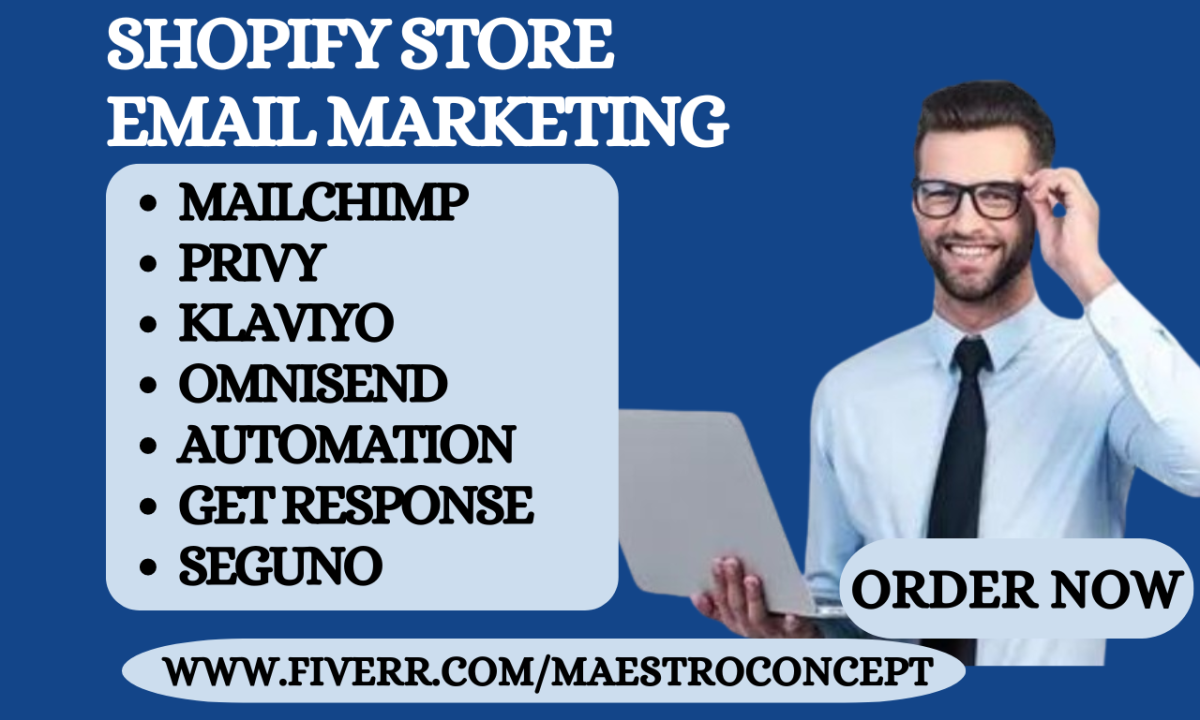 Design Shopify Store with Email Marketing: Klaviyo, Mailchimp, Automation, Privy, Omnisend