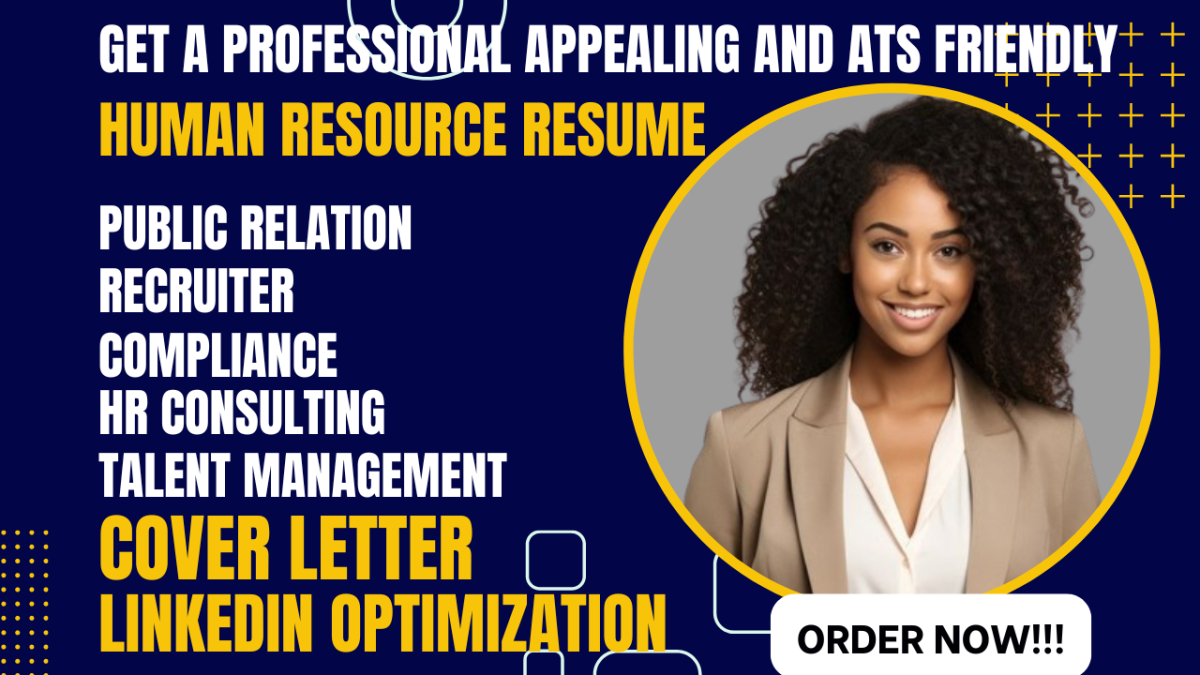 I Will Craft an Impressive Resume for Human Resource, Public Relation, Talent Management, and Recruitment Professionals