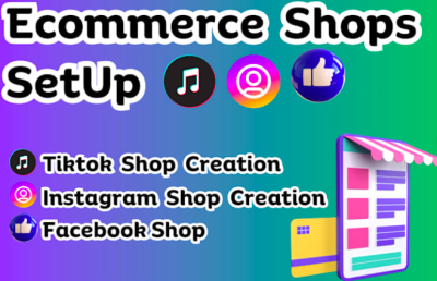 I Will Create E-Commerce Facebook Shop, Instagram Shop, TikTok Shop, Shopify Marketing