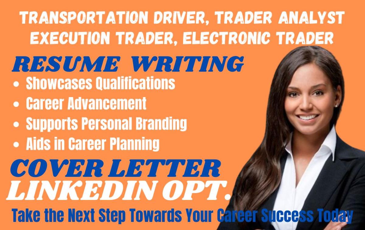 I will do trader analyst, transport driver , execution trader and trader analyst resume