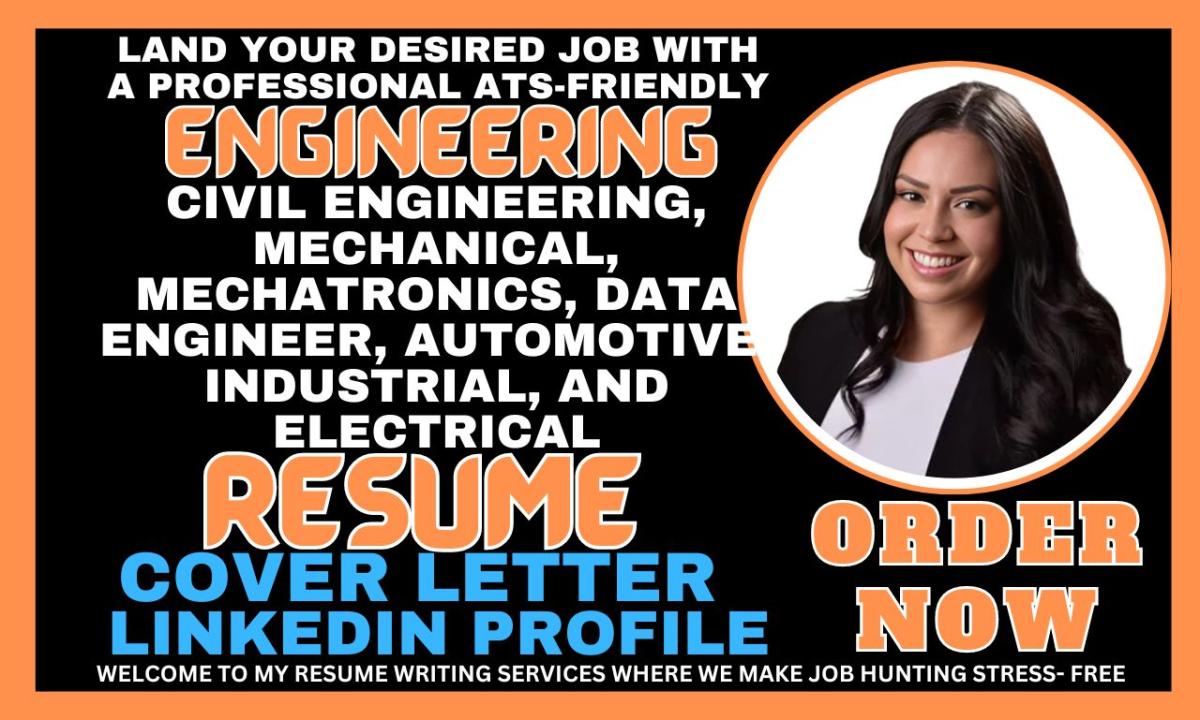 I will write engineer, mechanical, industrial, civil, automotive and mechatronic resume