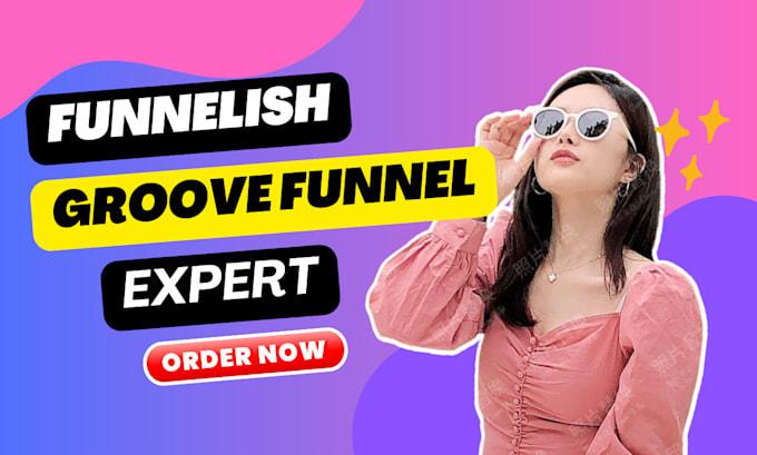 I will design high converting funnels on funnelish or groovefunnels