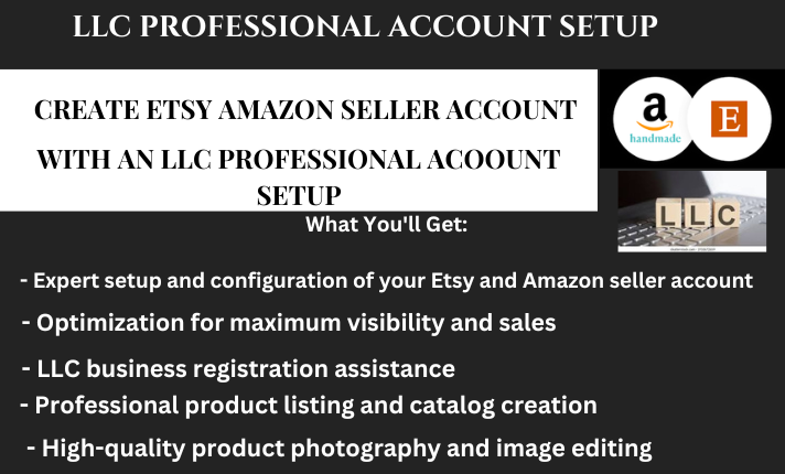 I will create esty amazon seller account with an llc professional account setup