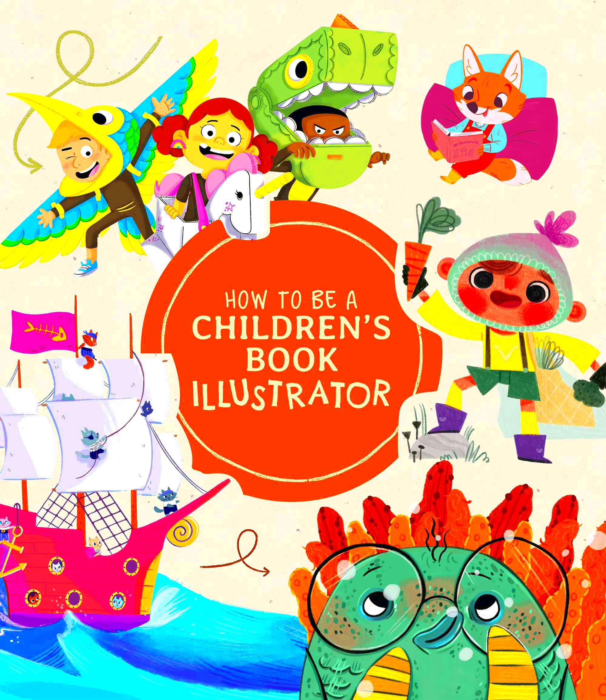 Book Review How to Be a Childrens Book Illustrator A Guide to Visual 