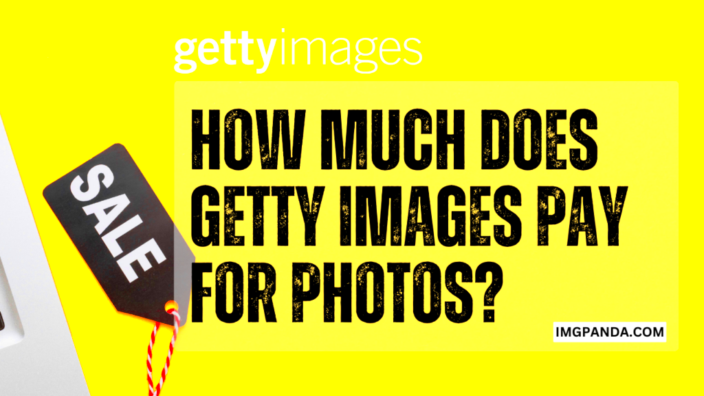 How Much Does Getty Images Pay for Photos Insight into Compensation 