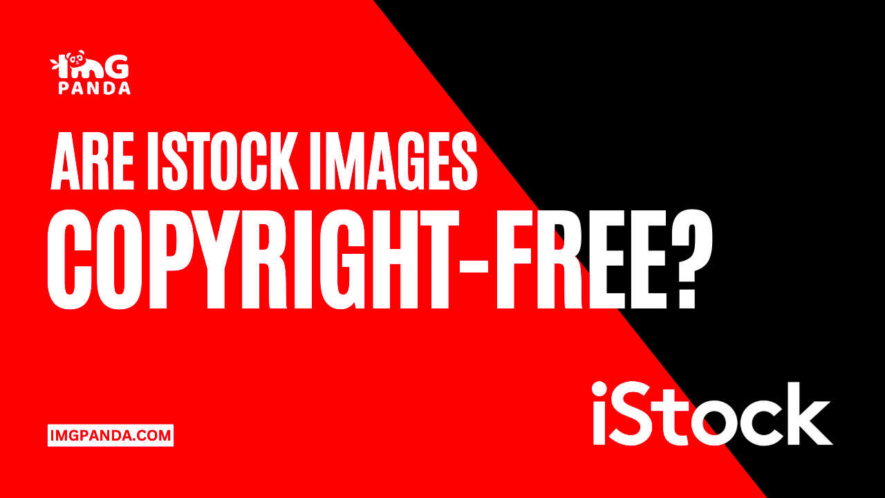 Are iStock images copyrightfree Understanding the usage rights and 