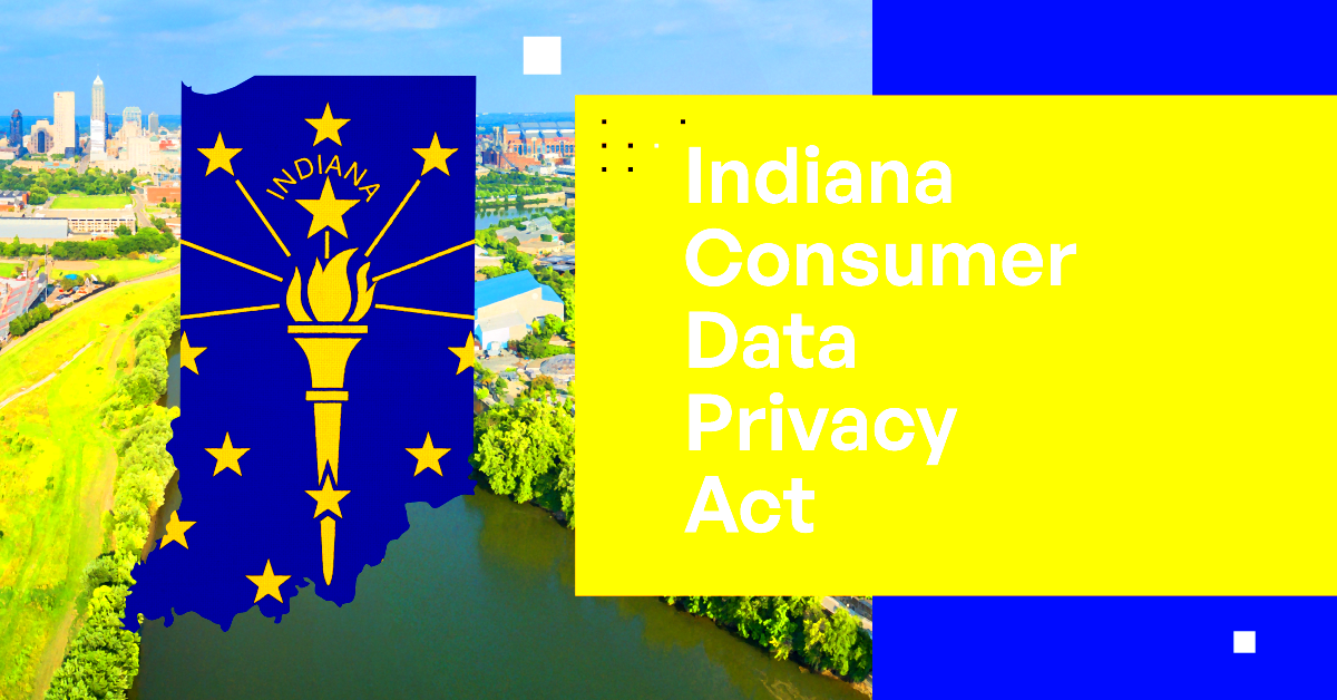 Comprehensive Guide to the Indiana Consumer Data Protection Act