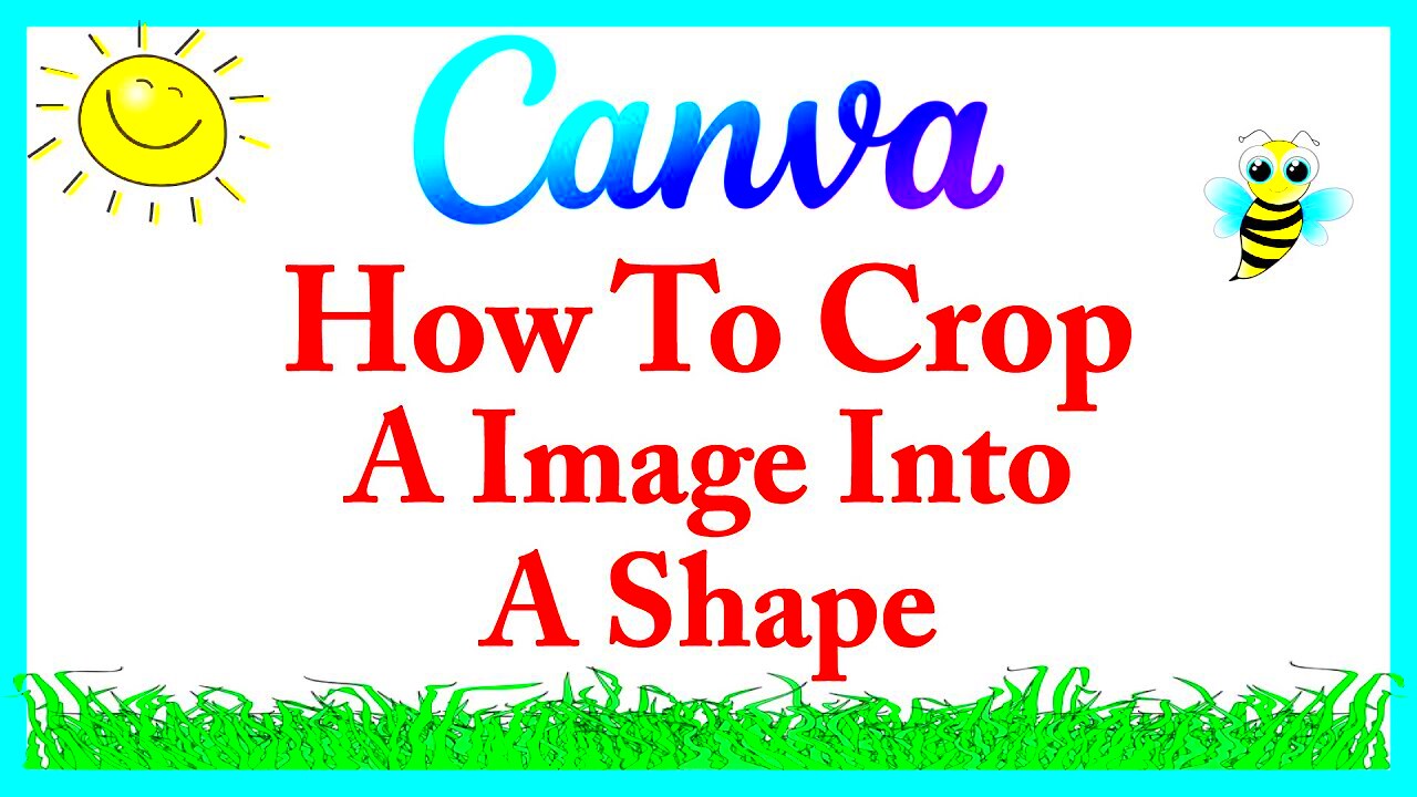 Canva How To Crop An Image Into A Shape Using Free Canva YouTube