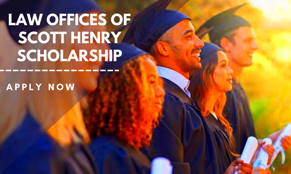 Law Offices of Scott Henry Scholarship