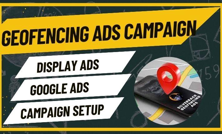 Geofencing Ads Campaign: Maximize Your Local Reach