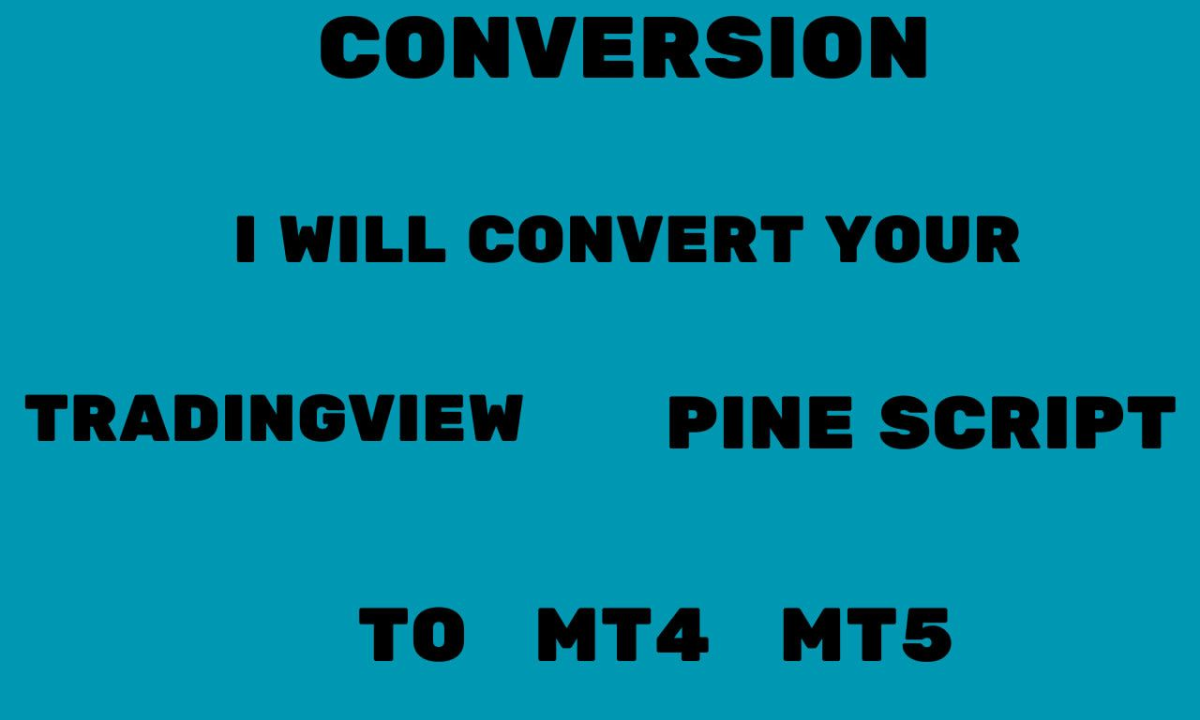 I Will Convert TradingView Pine Script to MT5/MT4