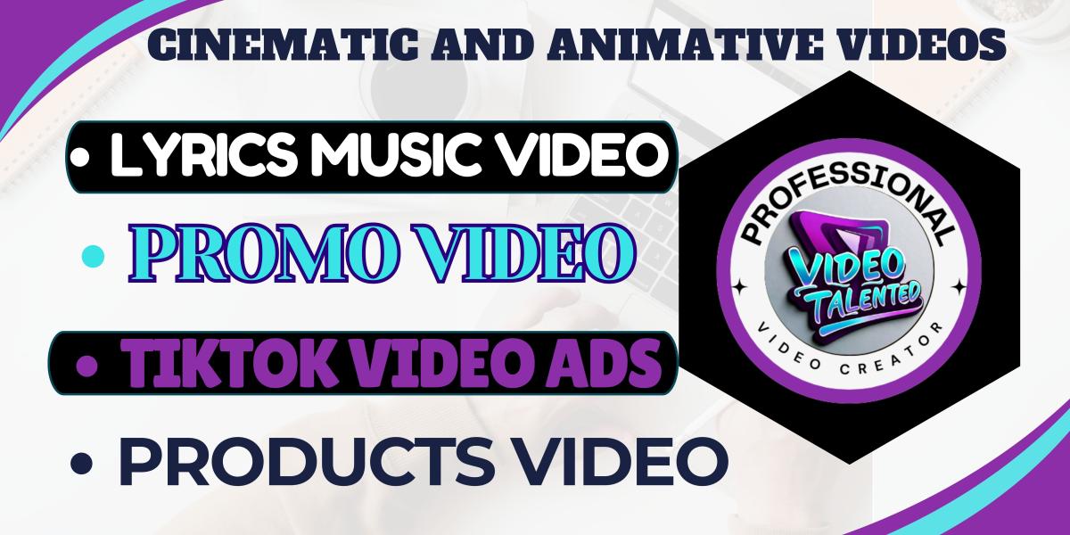 I WILL CREATE LYRICS MUSIC VIDEOS, PROMO DROPSHIPPING PRODUCT ADS, AND ANIME TIKTOK VIDEO ADS