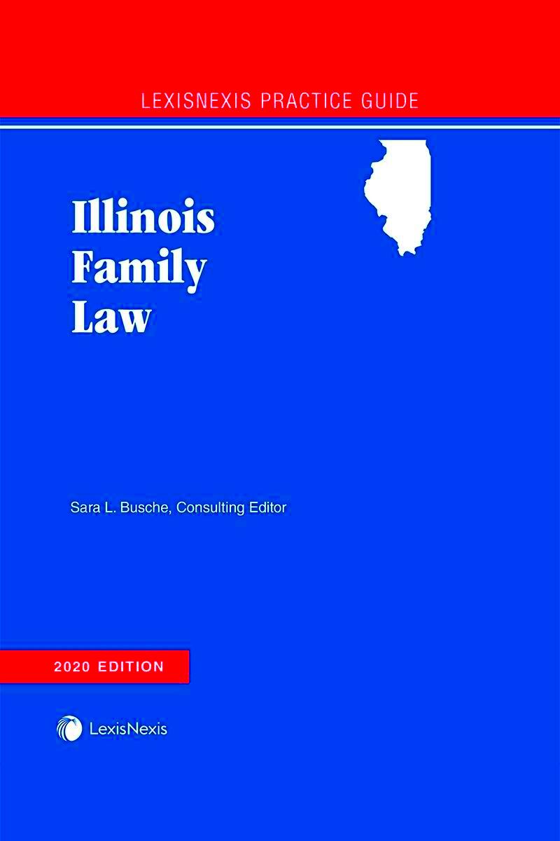 LexisNexis Practice Guide Illinois Family Law LexisNexis Store