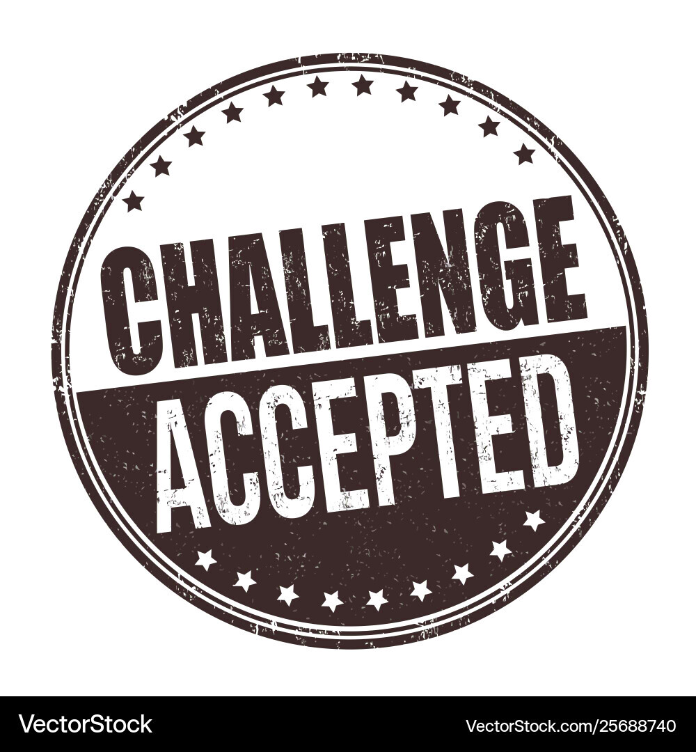 Challenge accepted sign or stamp Royalty Free Vector Image