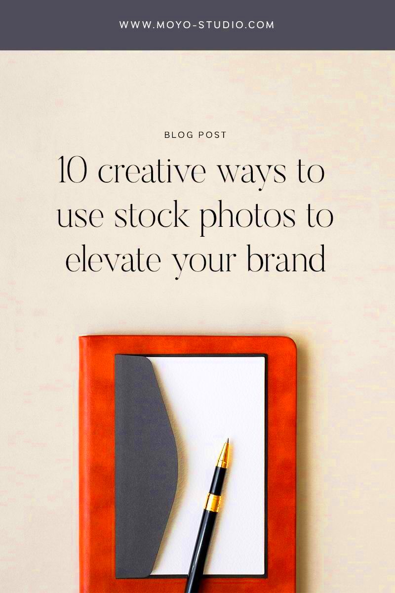 10 Creative Ways To Use Stock Photos To Elevate Your Brand Moyo 