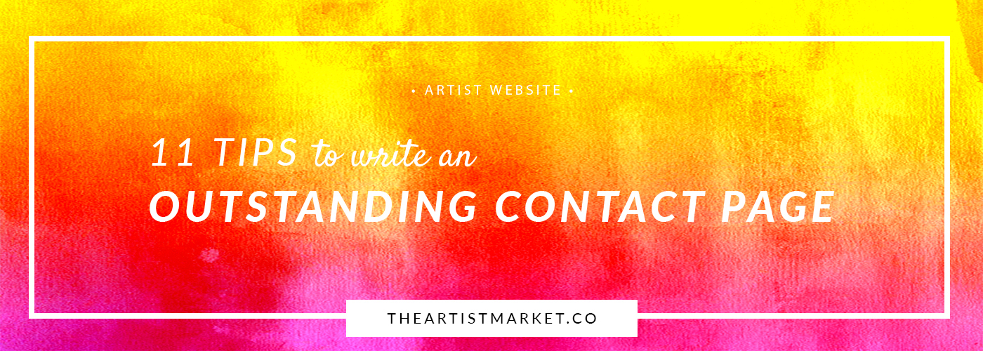 11 Tips to Write an Outstanding Contact Page for Artists The Artist 