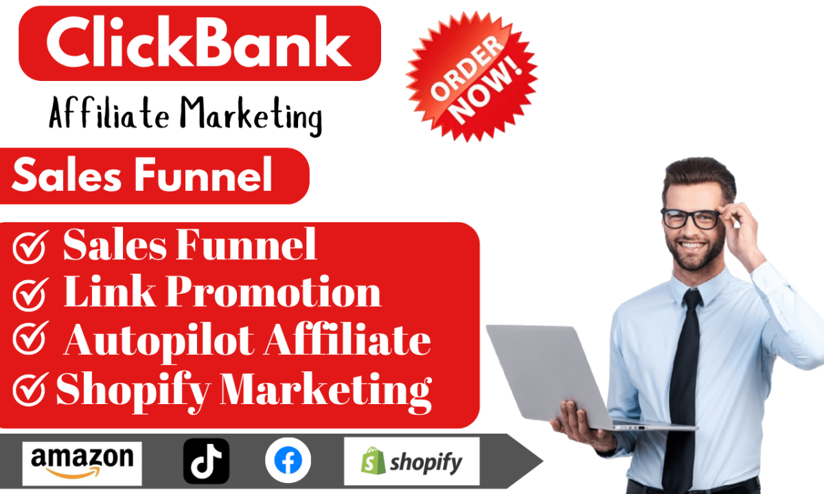 I Will Create an Effective ClickBank Affiliate Marketing Sales Funnel for Your Amazon and Shopify Products