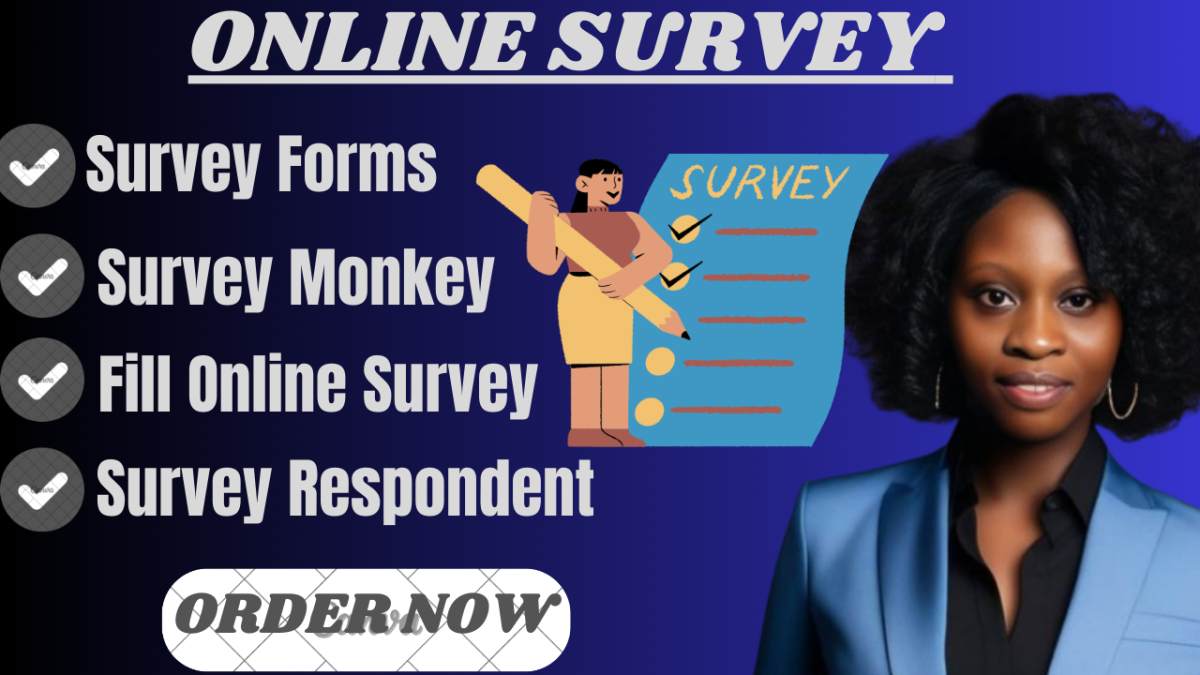 I Will Fill Online Survey Quantity Surveyor to Get Active Respondents