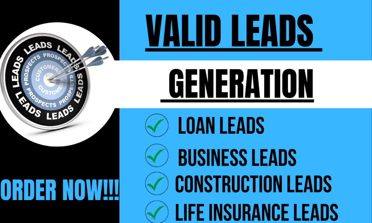 I Will Generate Valid Construction Leads, Business Loan Leads, and Life Insurance Leads