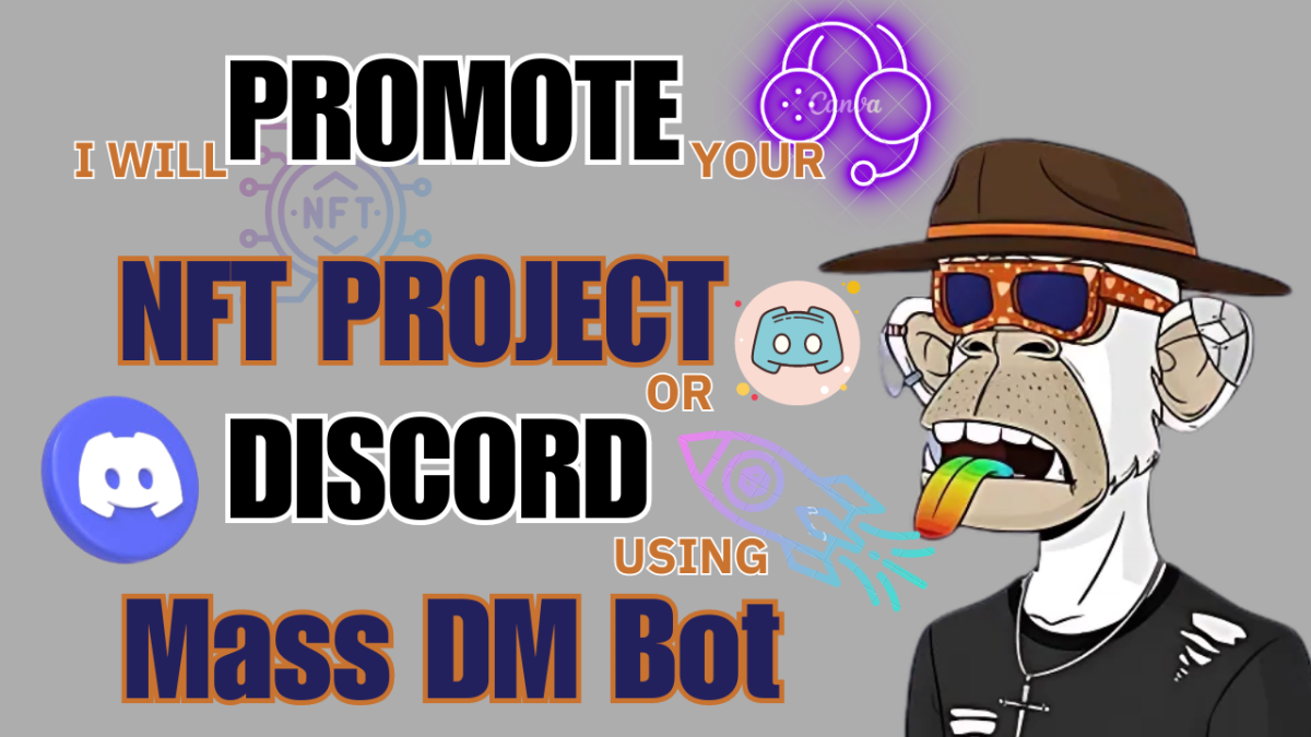 I Will Promote Your NFT Project and Grow Your Discord Community with Targeted Mass DMs