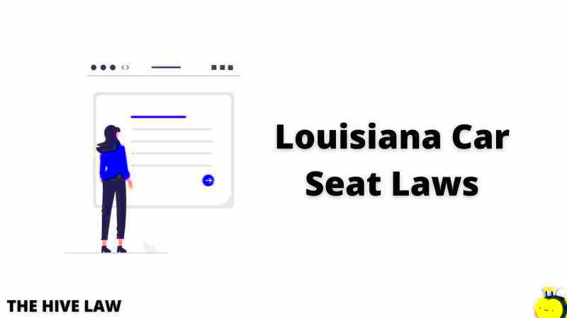 Louisiana Car Seat Laws How To Avoid Injuries Death And Lawsuits 