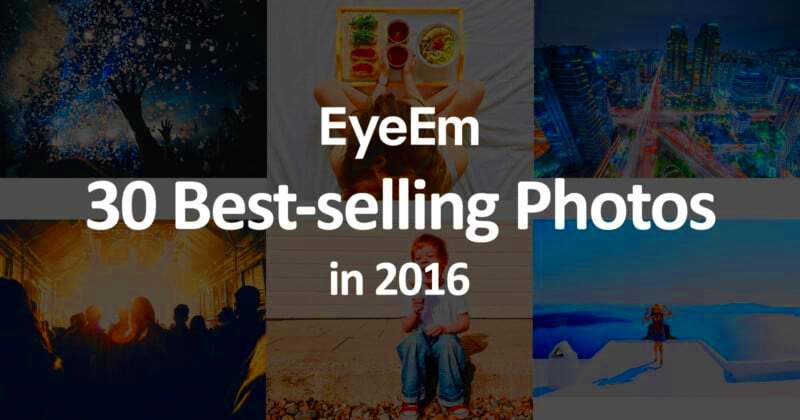 The 30 Best Selling Photos on EyeEm in 2016