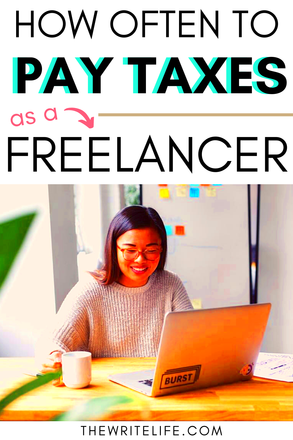 Why and How to Pay Estimated Taxes An Explainer for Freelance Writers 