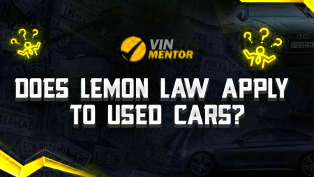 Does Lemon Law Apply to Used Cars VIN Mentor