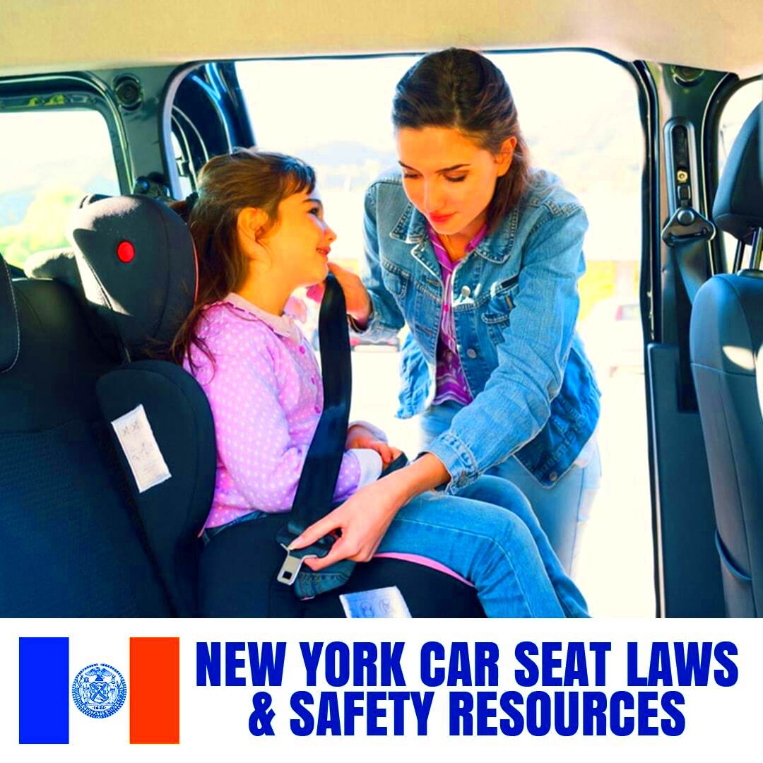 New York Car Seat Laws 2023 Current Laws Safety Resources for 