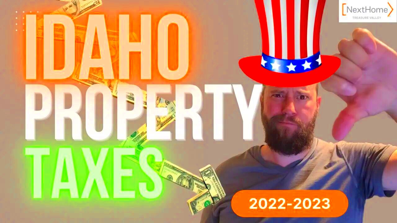 An explanation of Idaho Property Tax 20222023