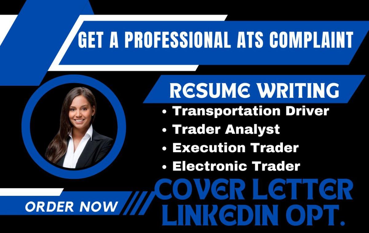 I Will Create a Professional Resume for Trader Analyst, Transport Driver, Execution Trader, and Trader Analyst