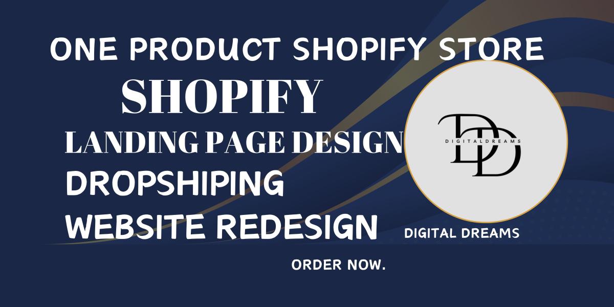 I Will Design a Shopify Store for Dropshipping: Website Redesign and Landing Page