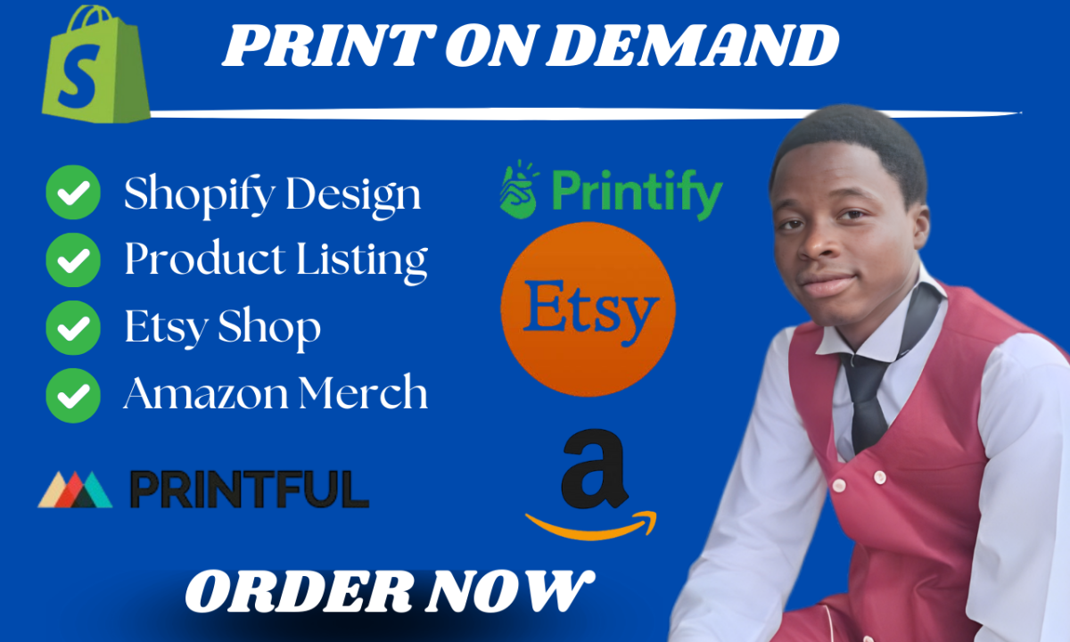 I Will Build a Print on Demand Shopify Website with Printify, Etsy, T-Shirt, and Merch by Amazon