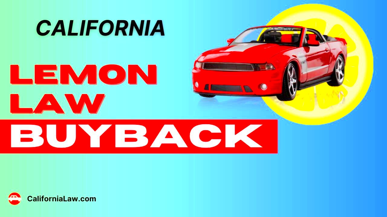 California LEMON LAW BUYBACK process explained 2023 YouTube