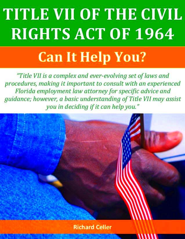 Title VII of the Civil Rights Act of 1964 in California Can It Help