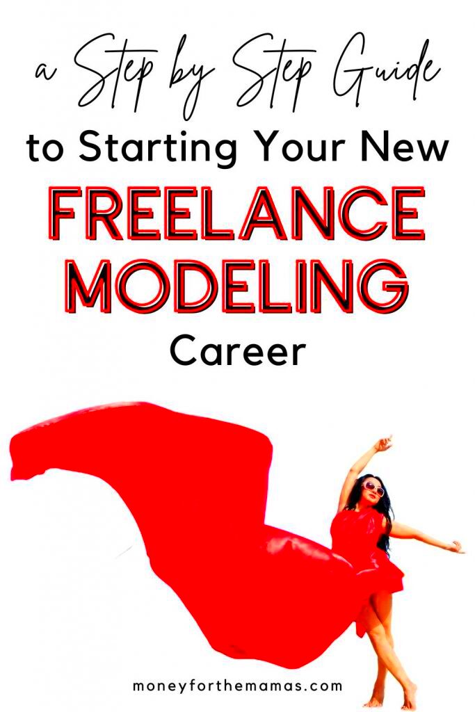 A Step by Step Guide to Starting Your New Freelance Modeling Career