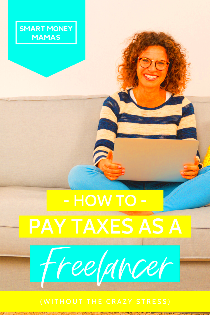 How to Pay Taxes As a Freelancer Without The Crazy Stress Paying 