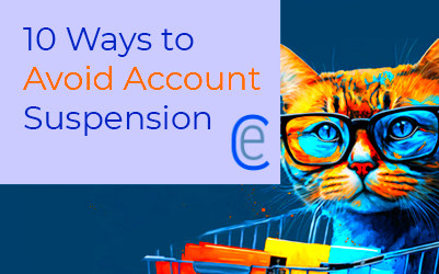 10 Ways to Avoid Account Suspension ecommerceChris