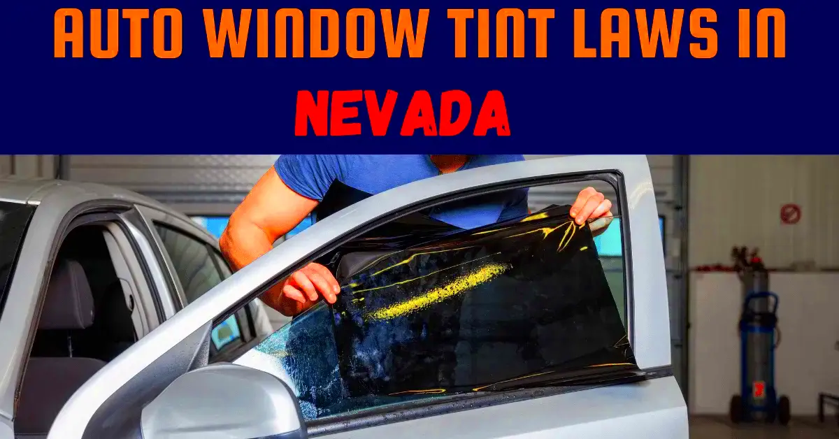 Window Tinting Laws In Nevada