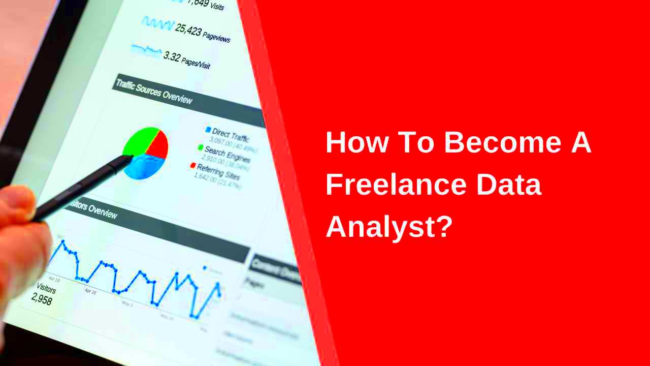 How To Become A Freelance Data Analyst Evviva Wealth