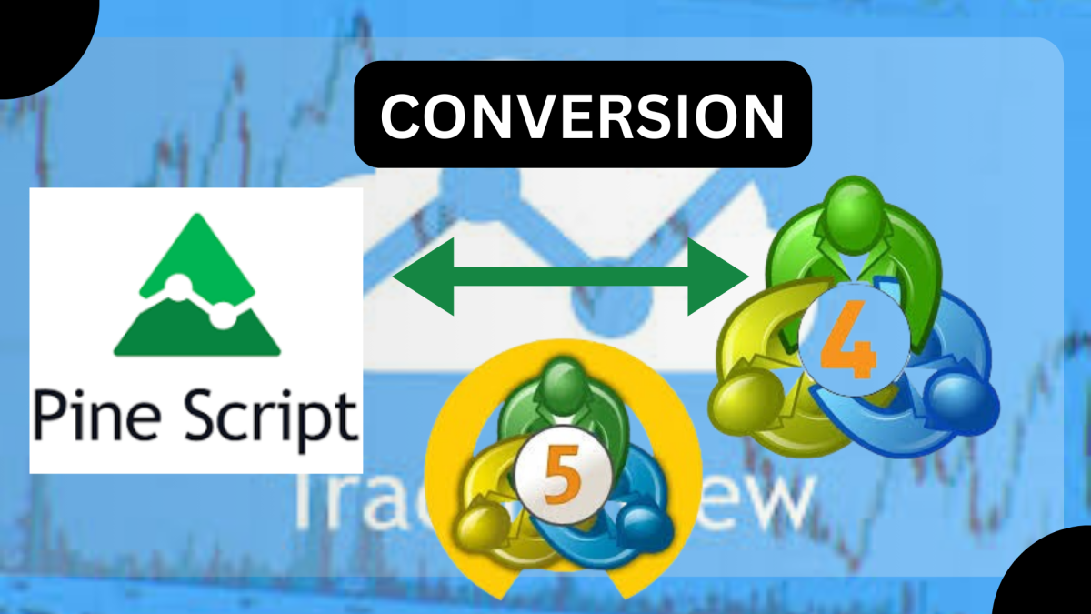 I will convert TradingView PineScript to MetaTrader 4 or 5