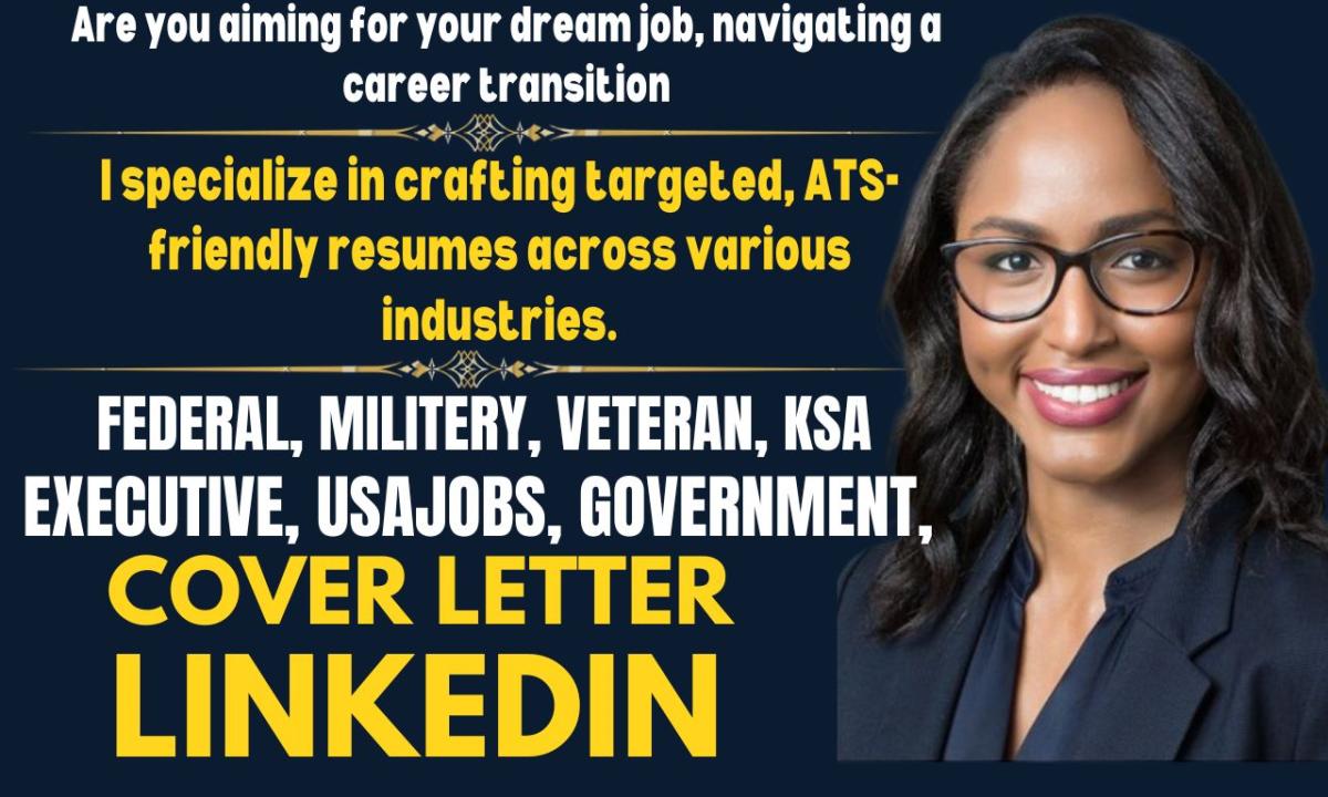 I Will Craft a Professional Federal Resume for USAJobs, Veterans, KSA, ECQ, and Military Positions