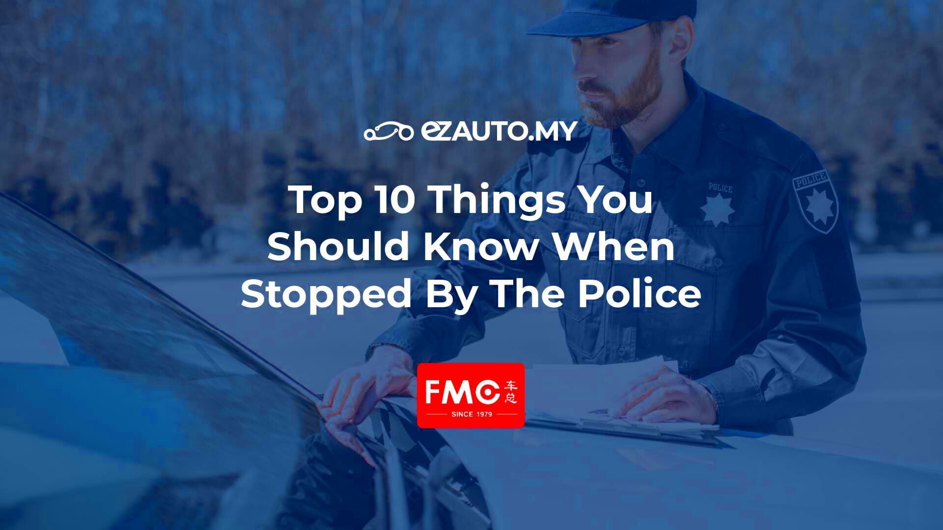 Top 10 Things You Should Know When Stopped By The Police ezAUTOMY