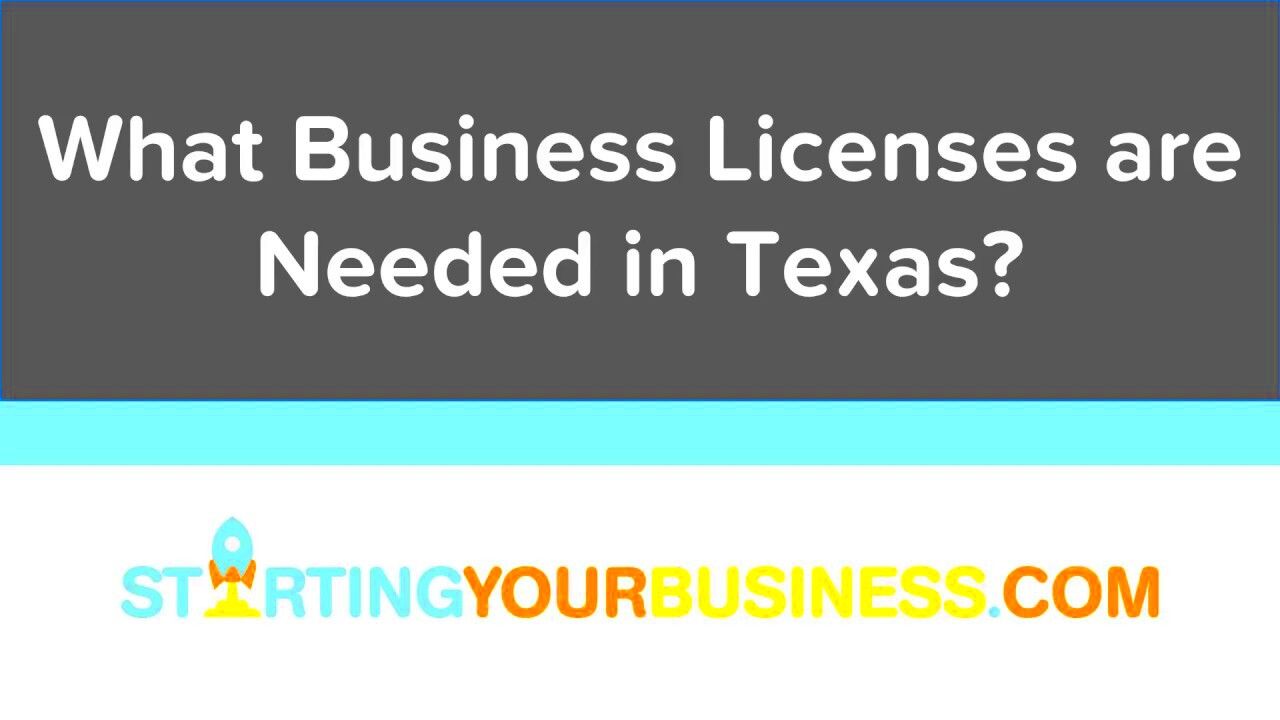 What Business Licenses are Needed in Texas Starting a Business in 