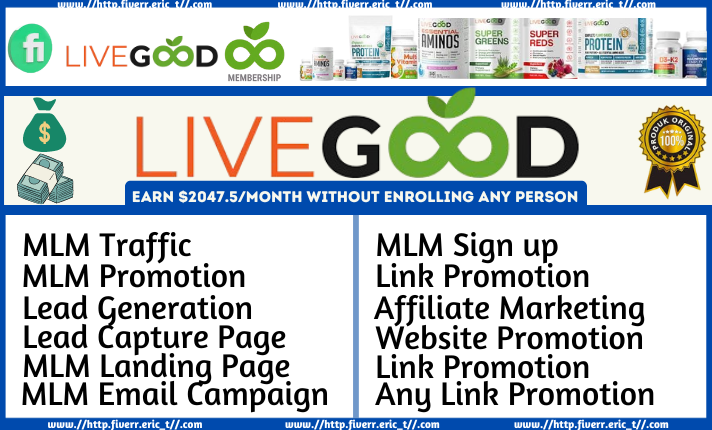 I Will Do Effective LiveGood Promotion for MLM Tour and New Sign Ups