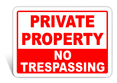 No Trespassing Statutes and Signs