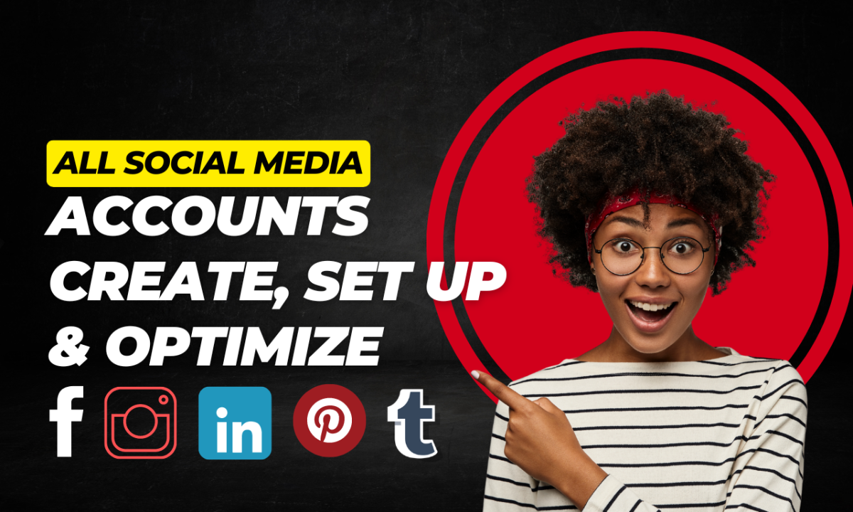 I Will Perfect All Social Media Accounts: Create, Setup, and Optimize