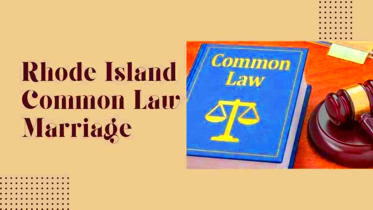 Rhode Island Common Law Marriage A Great Guide In 2024